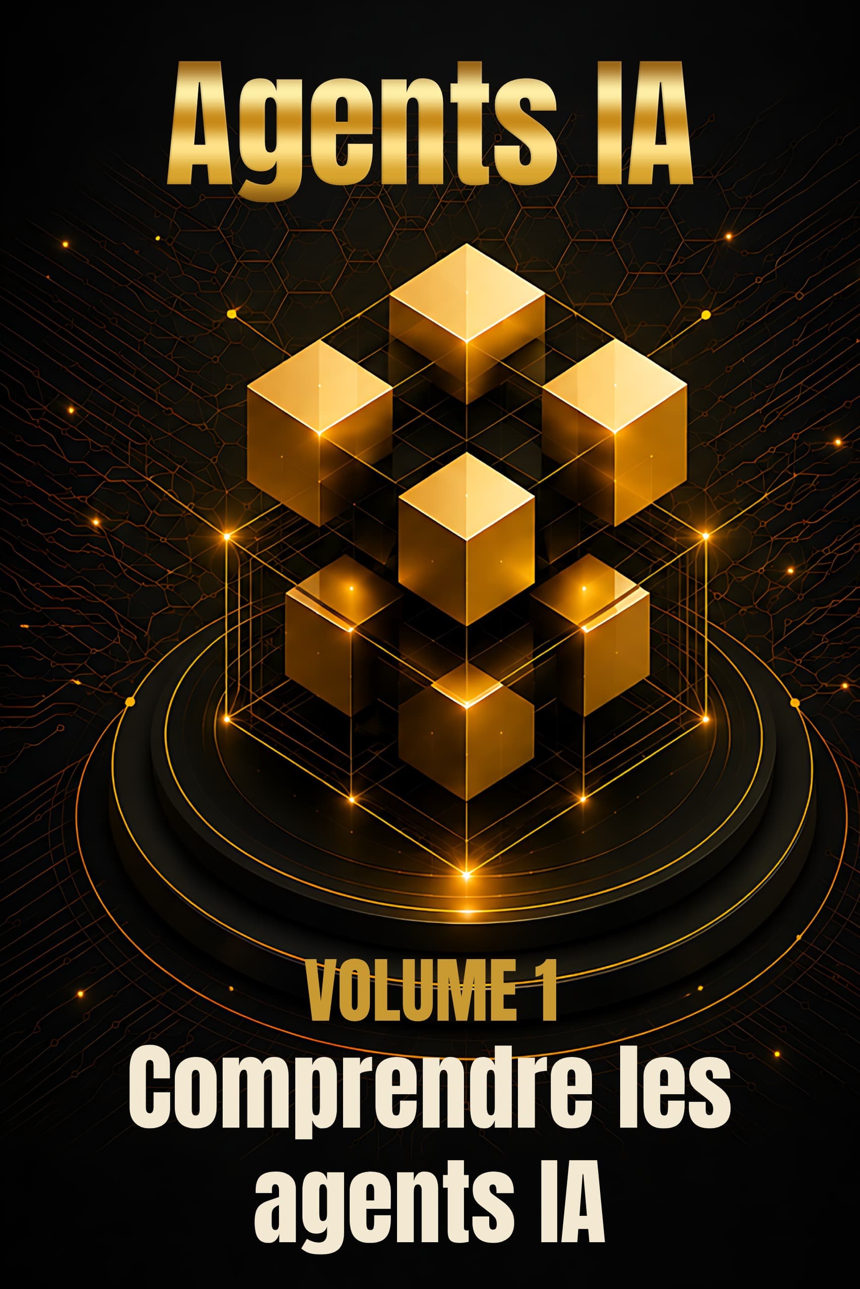 Tome 1 de la collection Agents IA